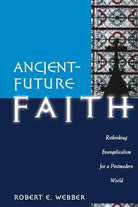 Cover image for Ancient-Future Faith, isbn: 9780801060298