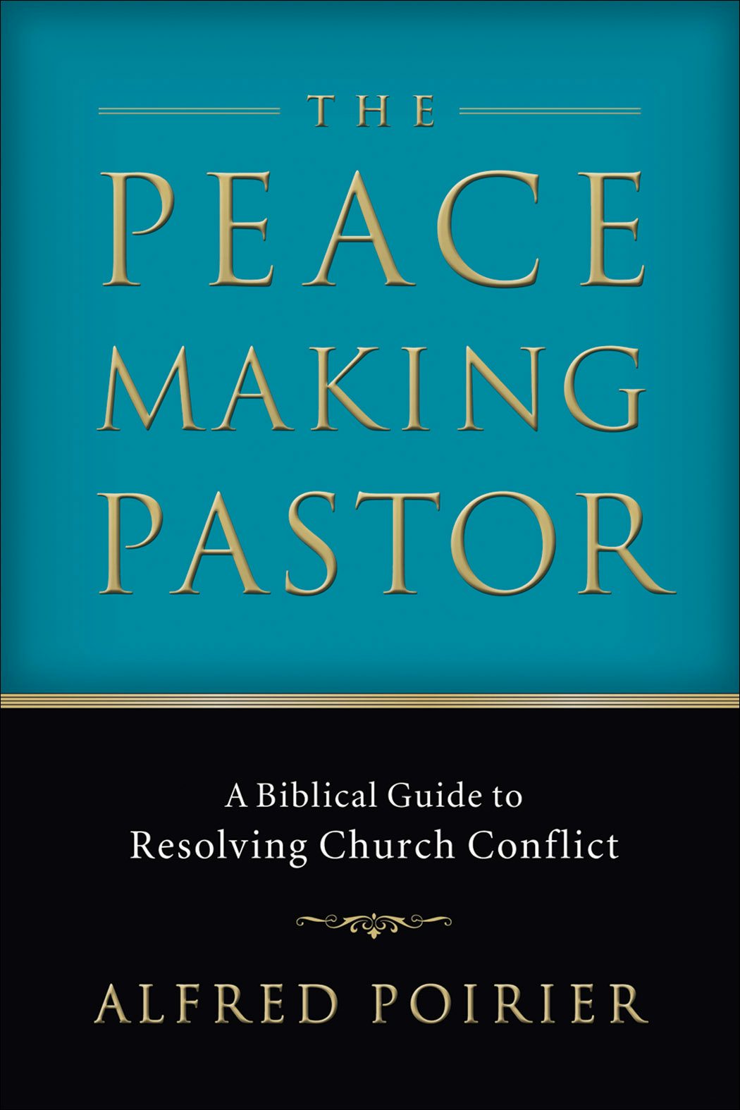 Cover image for The Peacemaking Pastor, isbn: 9780801065897
