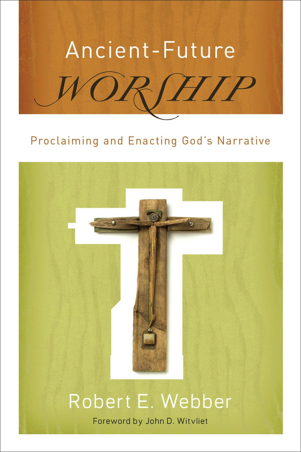 Cover image for Ancient-Future Worship, isbn: 9780801066245
