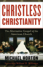 Cover image for Christless Christianity, isbn: 9780801072215