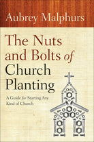Cover image for The Nuts and Bolts of Church Planting, isbn: 9780801072628