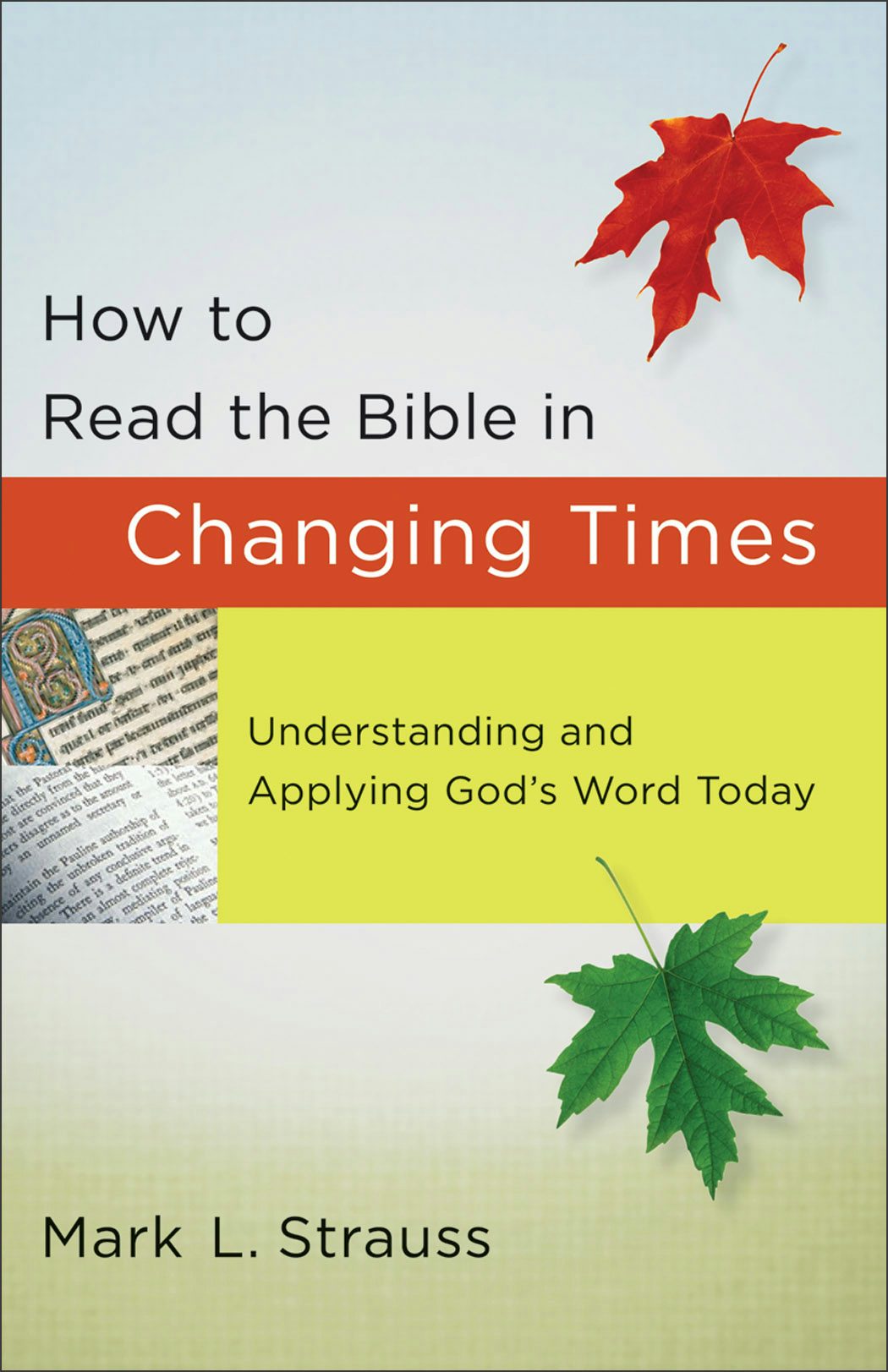 Cover image for How to Read the Bible in Changing Times, isbn: 9780801072833