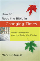 Cover image for How to Read the Bible in Changing Times, isbn: 9780801072833