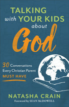 Cover image for Talking with Your Kids about God, isbn: 9780801075520