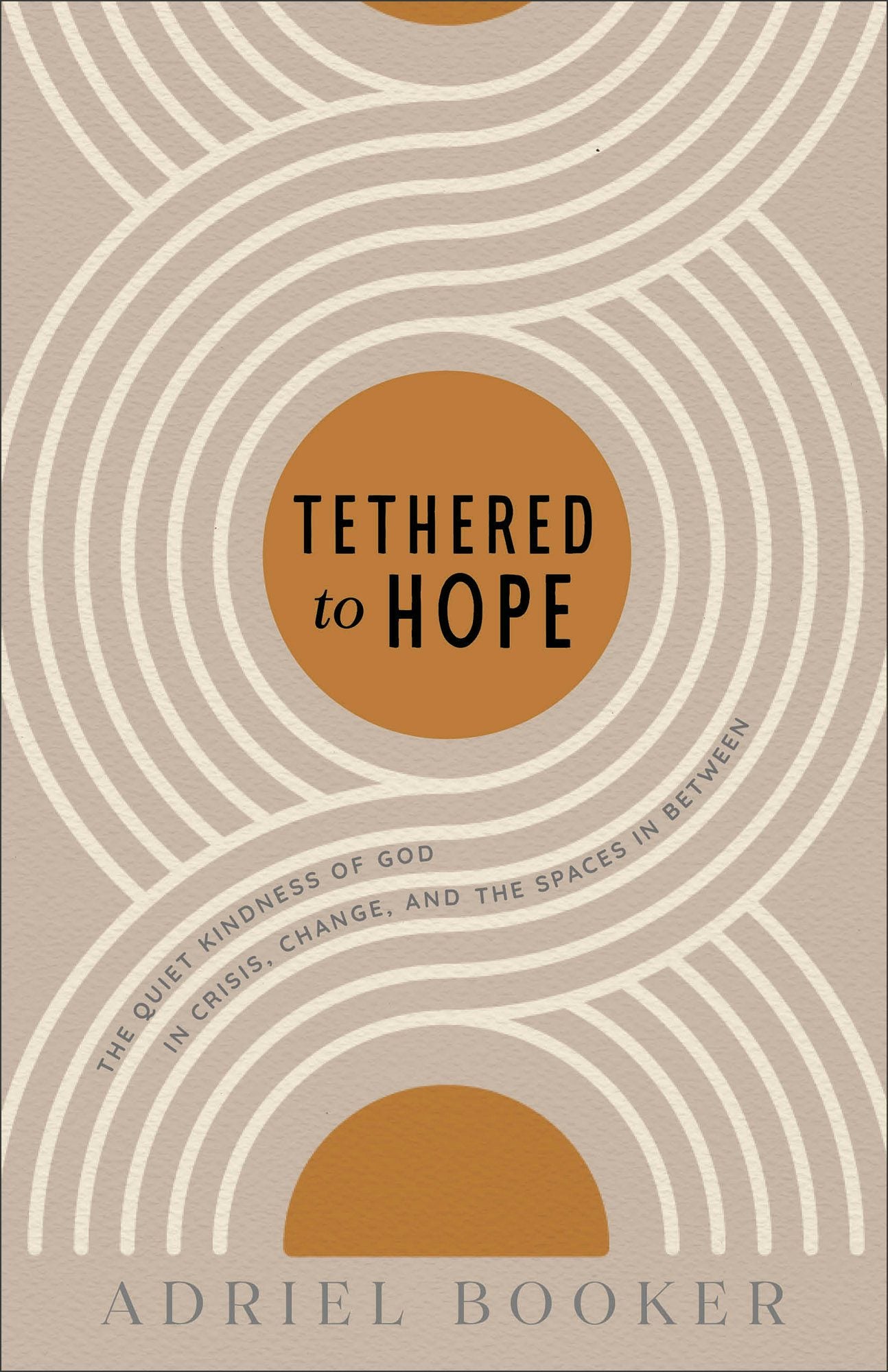 Cover image for Tethered to Hope, isbn: 9780801075827