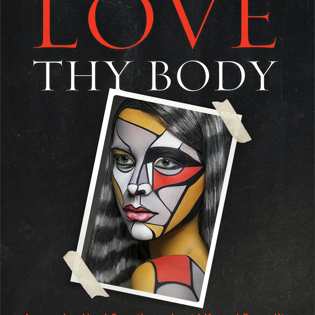 Love Thy Body – Baker Publishing Group