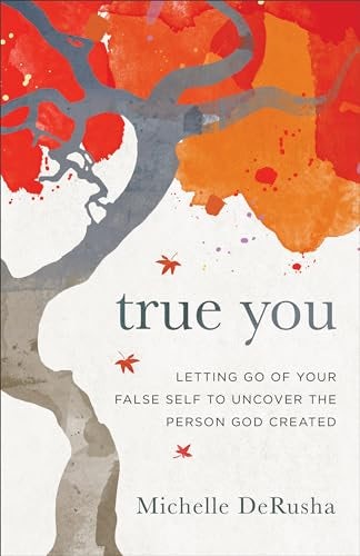 Cover image for True You, isbn: 9780801077913