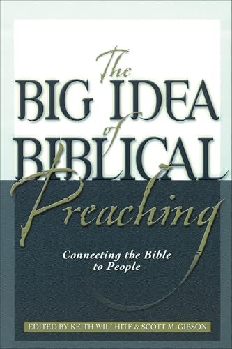 Cover image for The Big Idea of Biblical Preaching, isbn: 9780801091582