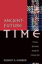 Cover image for Ancient-Future Time, isbn: 9780801091759