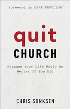 Cover image for Quit Church, isbn: 9780801093241