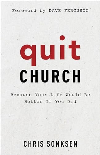 Cover image for Quit Church, isbn: 9780801093241