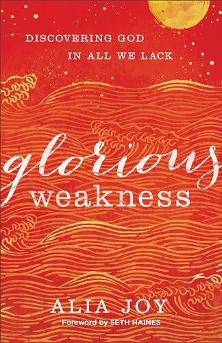 Cover image for Glorious Weakness, isbn: 9780801093340