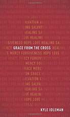 Cover image for Grace from the Cross, isbn: 9780801093647