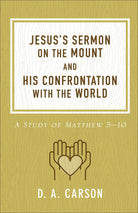 Cover image for Jesus's Sermon on the Mount and His Confrontation with the World, isbn: 9780801093654