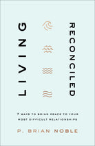 Cover image for Living Reconciled, isbn: 9780801094309