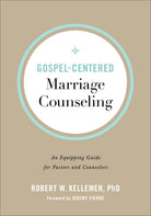 Cover image for Gospel-Centered Marriage Counseling, isbn: 9780801094347