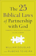 Cover image for The 25 Biblical Laws of Partnership with God, isbn: 9780801094828