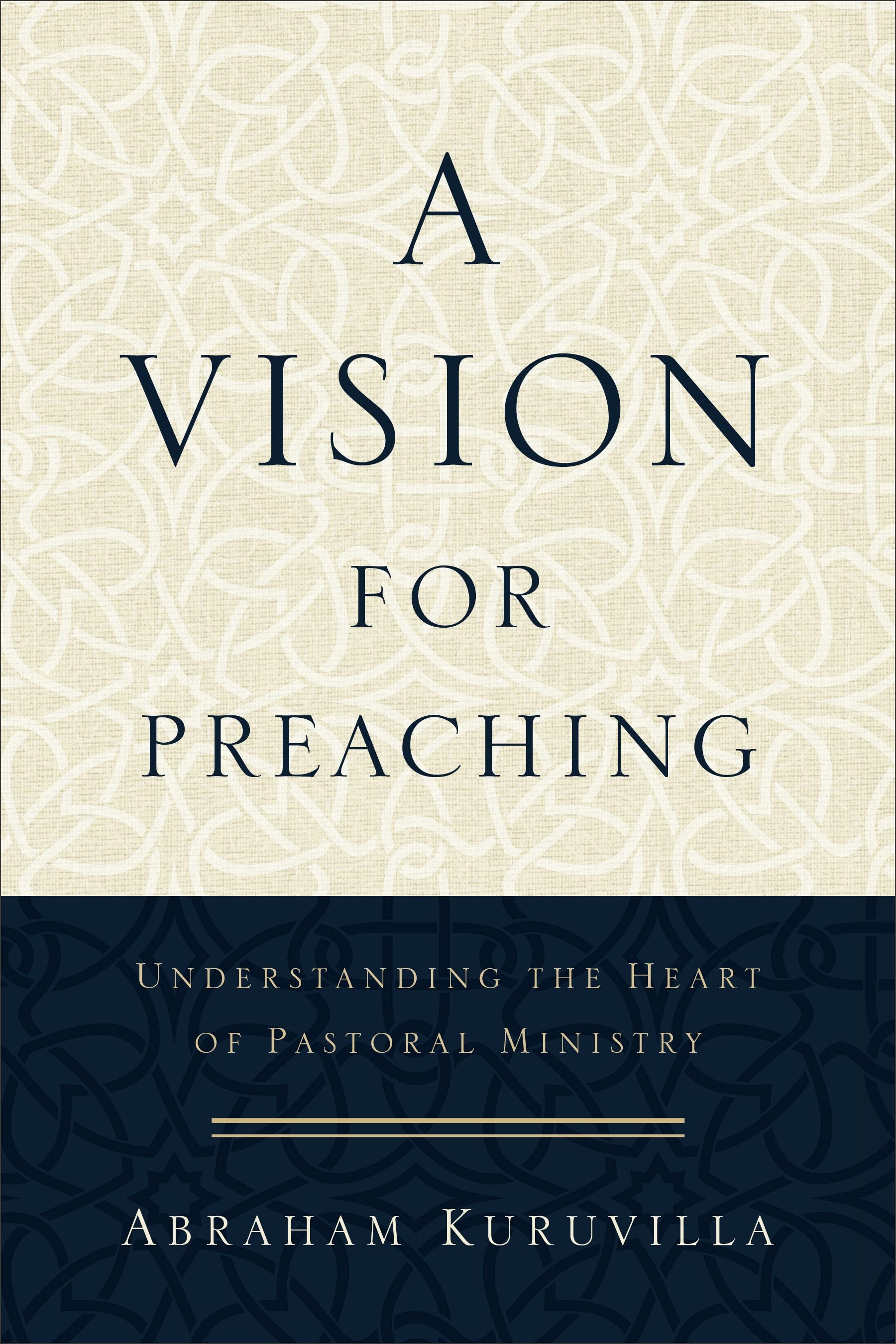 Cover image for A Vision for Preaching, isbn: 9780801096747