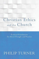 Cover image for Christian Ethics and the Church, isbn: 9780801097072