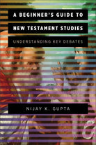 Cover image for A Beginner's Guide to New Testament Studies, isbn: 9780801097577