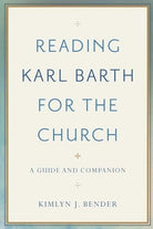 Cover image for Reading Karl Barth for the Church, isbn: 9780801097584