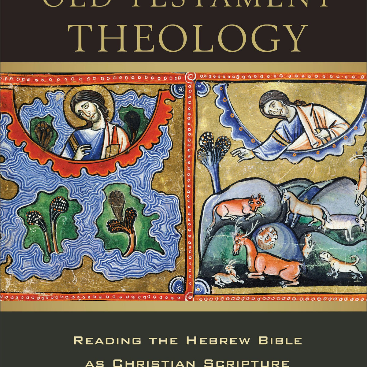 Old Testament Theology Baker Publishing Group