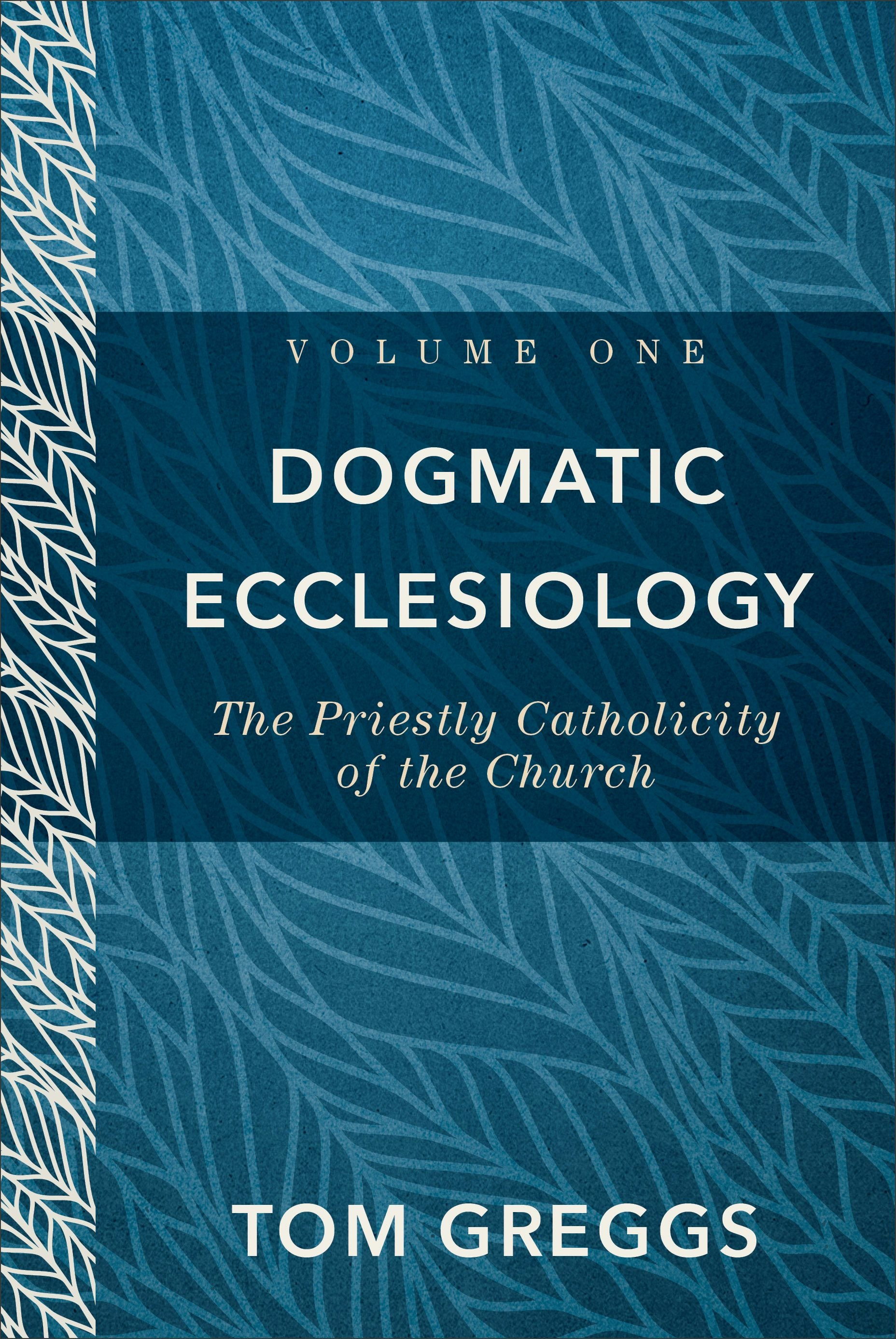 Cover image for Dogmatic Ecclesiology, isbn: 9780801097898