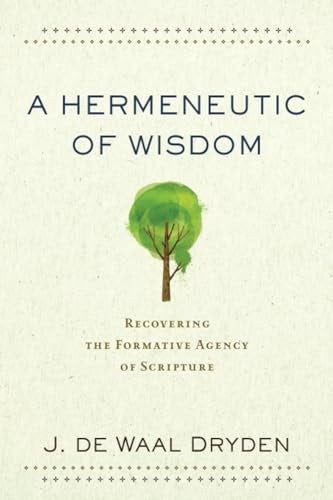 Cover image for A Hermeneutic of Wisdom, isbn: 9780801097935