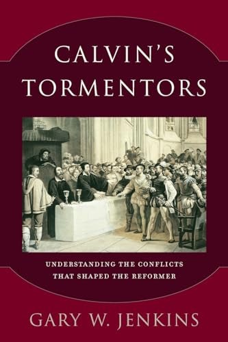 Cover image for Calvin's Tormentors, isbn: 9780801098338