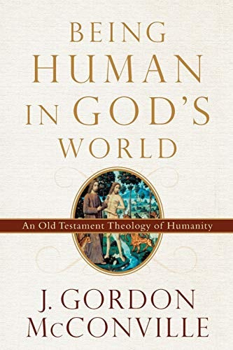 Cover image for Being Human in God's World, isbn: 9780801099700