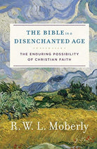 Cover image for The Bible in a Disenchanted Age, isbn: 9780801099762