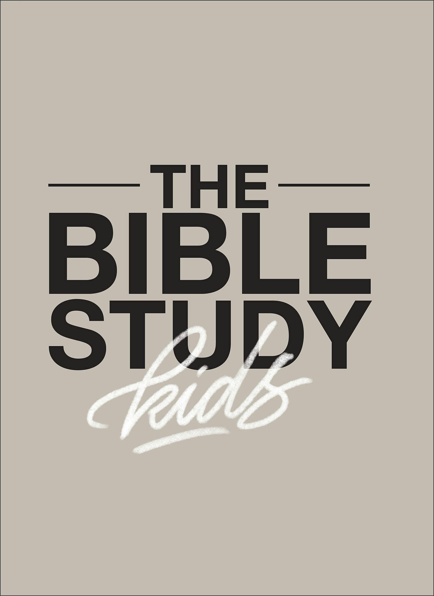 Cover image for The Bible Study for Kids, isbn: 9780998491097