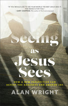 Cover image for Seeing as Jesus Sees, isbn: 9781540900562