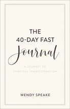 Cover image for The 40-Day Fast Journal, isbn: 9781540901217