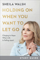 Cover image for Holding On When You Want to Let Go Study Guide, isbn: 9781540901835