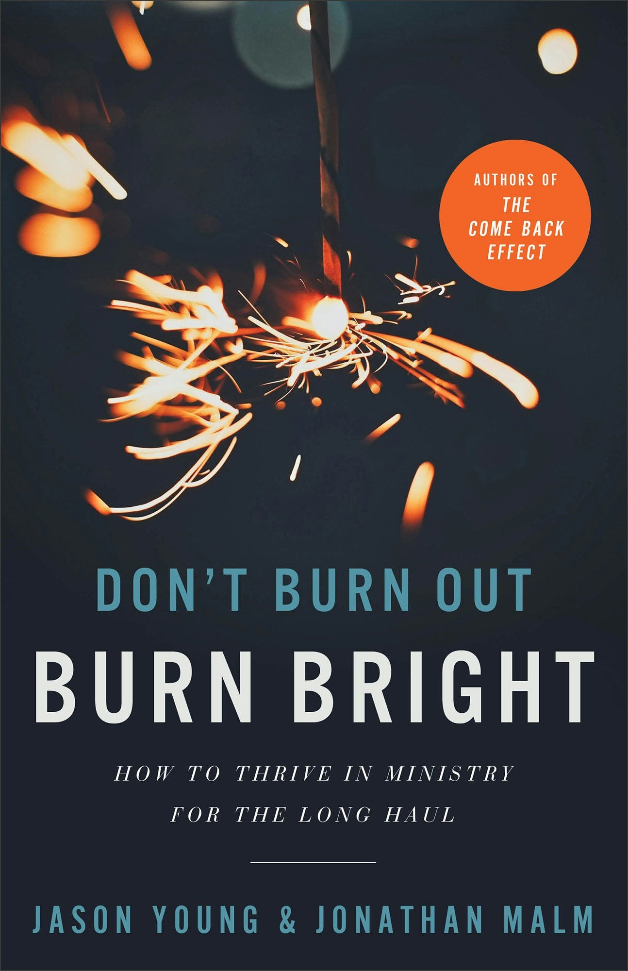 Cover image for Don't Burn Out, Burn Bright, isbn: 9781540902955