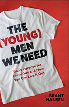 Cover image for The (Young) Men We Need, isbn: 9781540903693