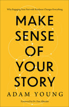 Cover image for Make Sense of Your Story, isbn: 9781540903754