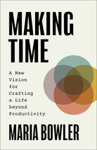 Cover image for Making Time, isbn: 9781540904072