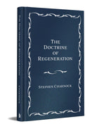 Cover image for The Doctrine of Regeneration, isbn: 9781540904294