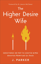 Cover image for The Higher Desire Wife, isbn: 9781540904416