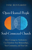 Cover image for Open-Hearted People, Soul-Connected Church, isbn: 9781540904607
