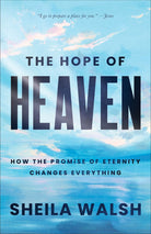 Cover image for The Hope of Heaven, isbn: 9781540904843