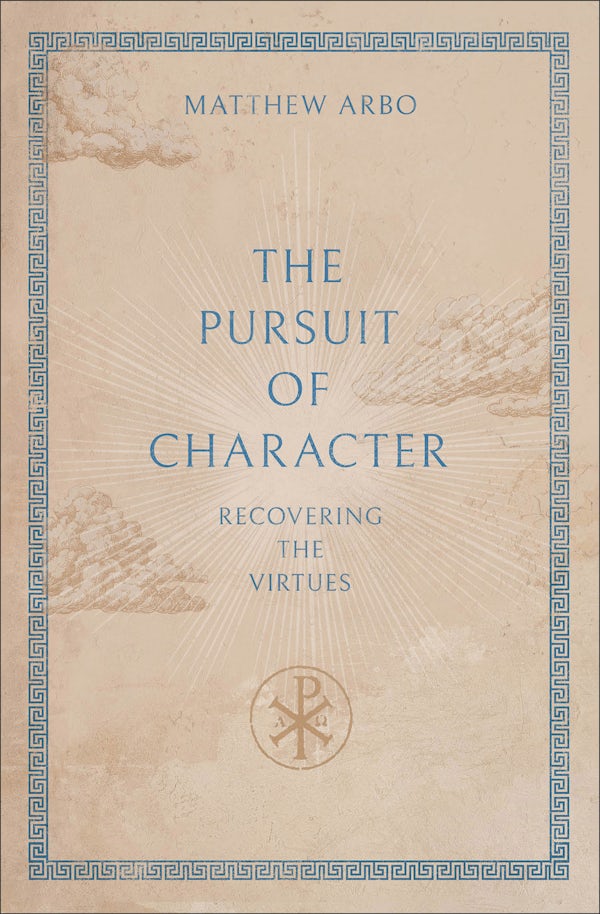 Cover image for The Pursuit of Character, isbn: 9781540906014