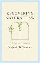 Cover image for Recovering Natural Law, isbn: 9781540906038
