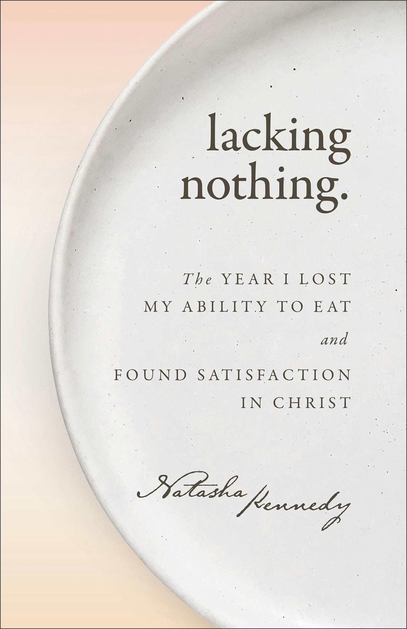 Cover image for Lacking Nothing, isbn: 9781540906052