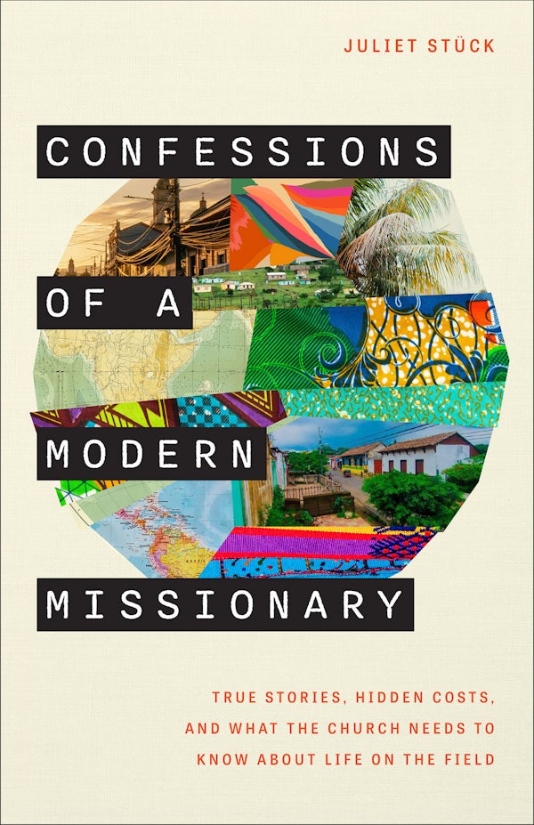Cover image for Confessions of a Modern Missionary, isbn: 9781540906281
