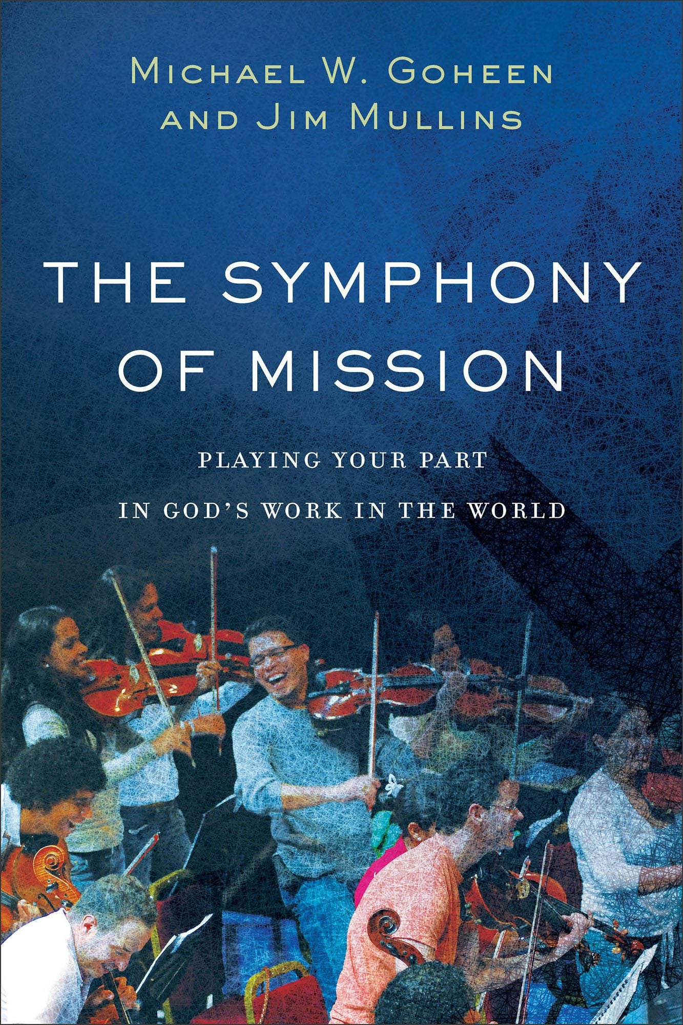Cover image for The Symphony of Mission, isbn: 9781540960238