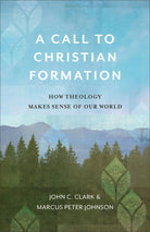 Cover image for A Call to Christian Formation, isbn: 9781540960689