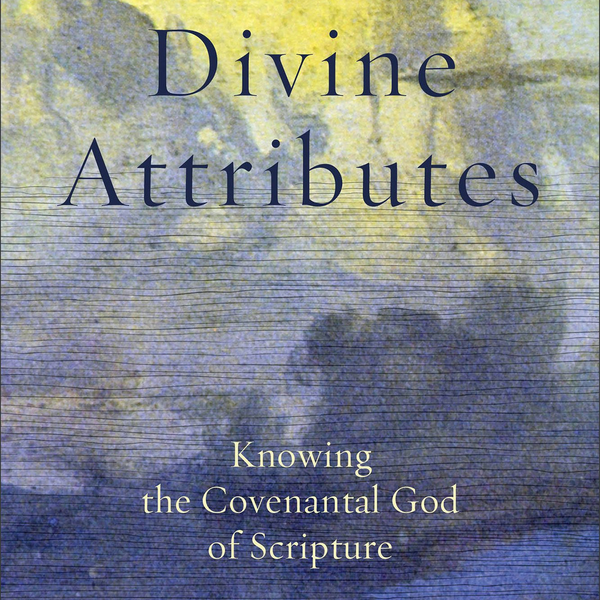 Divine Attributes – Baker Publishing Group